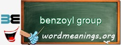WordMeaning blackboard for benzoyl group